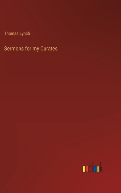 Sermons for my Curates, Hardback Book