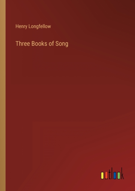 Three Books of Song, Paperback / softback Book