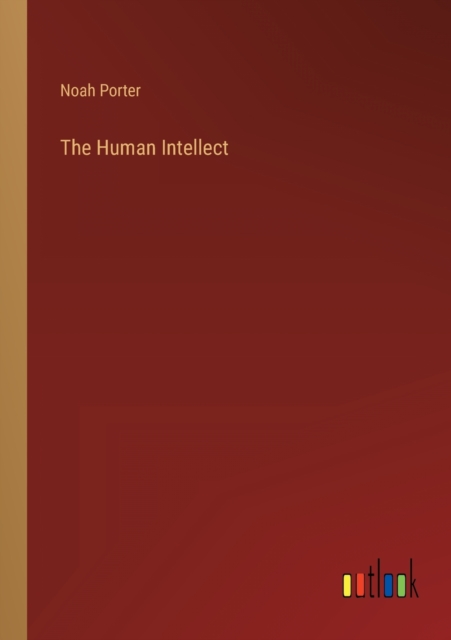 The Human Intellect, Paperback / softback Book