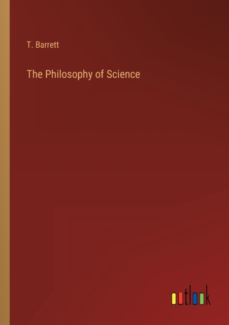 The Philosophy of Science, Paperback / softback Book