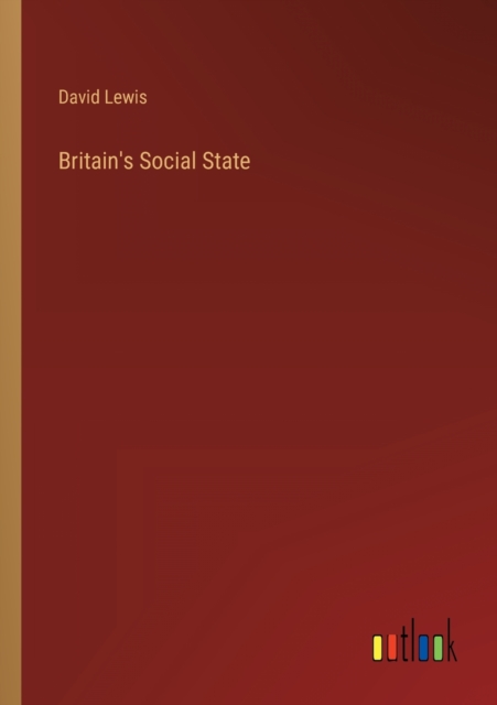 Britain's Social State, Paperback / softback Book