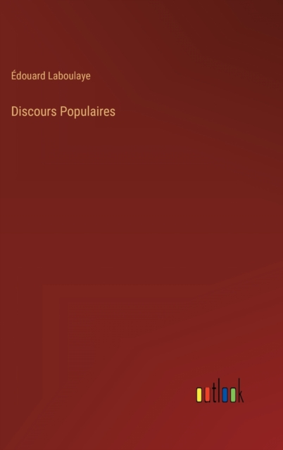 Discours Populaires, Hardback Book