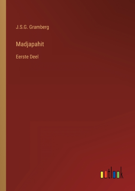 Madjapahit : Eerste Deel, Paperback / softback Book