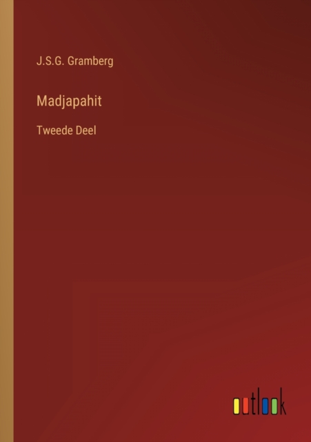 Madjapahit : Tweede Deel, Paperback / softback Book