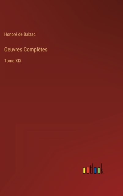 Oeuvres Completes : Tome XIX, Hardback Book