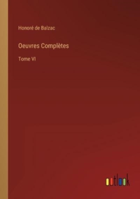 Oeuvres Completes : Tome VI, Paperback / softback Book