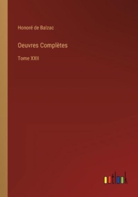 Oeuvres Completes : Tome XXII, Paperback / softback Book
