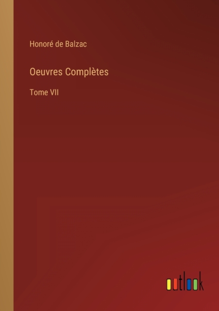 Oeuvres Completes : Tome VII, Paperback / softback Book