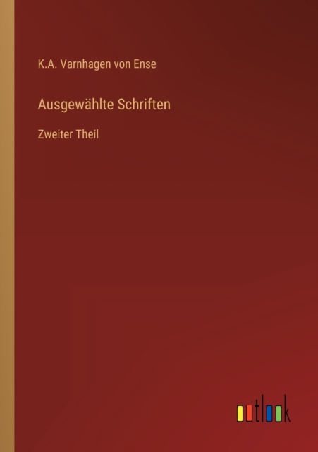 Ausgewahlte Schriften : Zweiter Theil, Paperback / softback Book