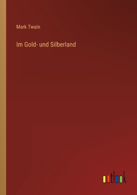 Im Gold- und Silberland, Paperback / softback Book