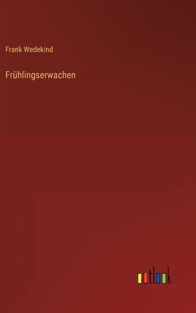 Fruhlingserwachen, Hardback Book