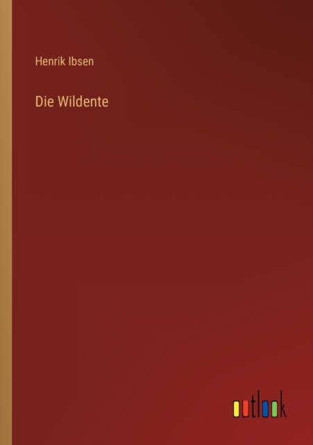 Die Wildente, Paperback / softback Book