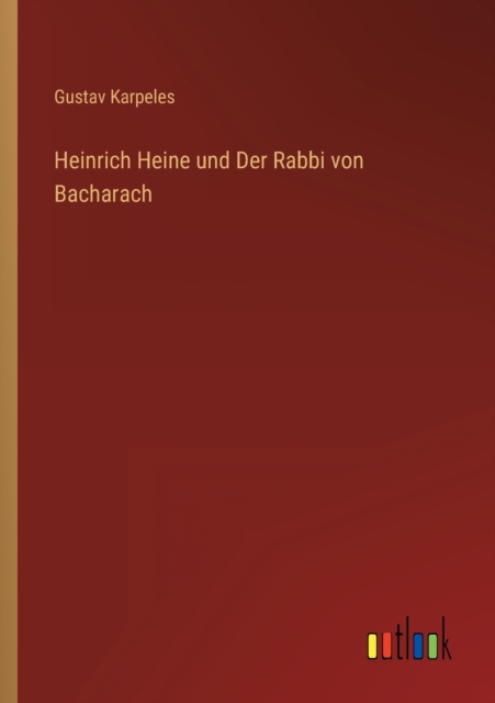 Heinrich Heine und Der Rabbi von Bacharach, Paperback / softback Book