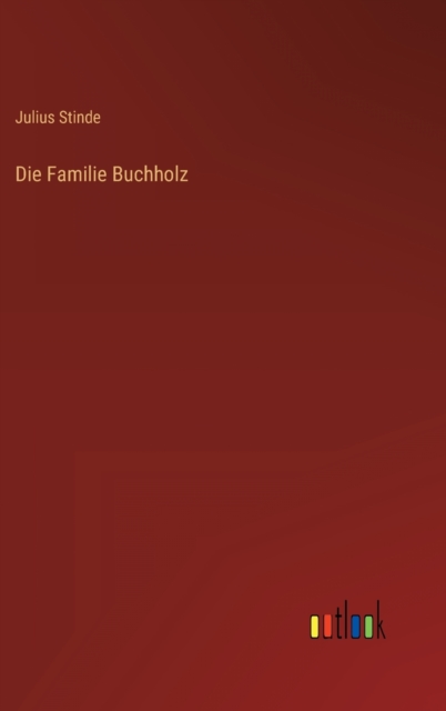 Die Familie Buchholz, Hardback Book