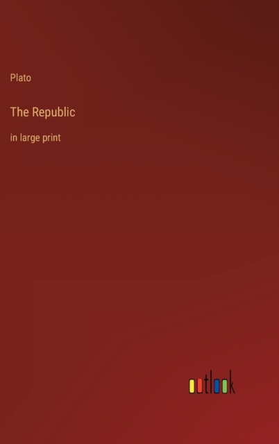 The Republic : in large print, Hardback Book