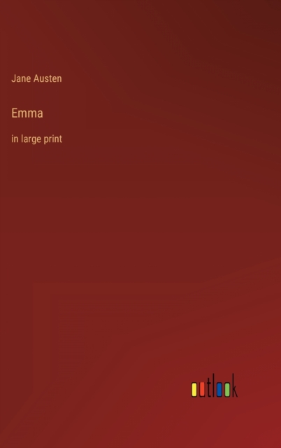 Emma : in large print, Hardback Book