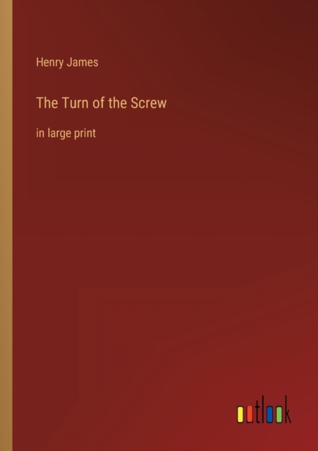 The Turn of the Screw : in large print, Paperback / softback Book