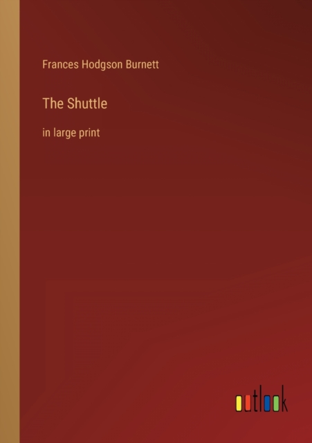 The Shuttle : in large print, Paperback / softback Book