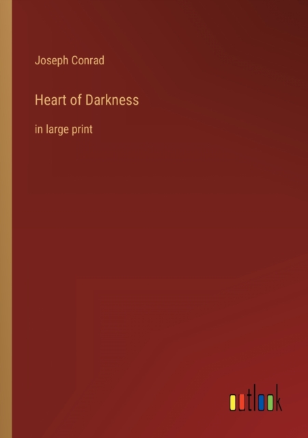 Heart of Darkness : in large print, Paperback / softback Book