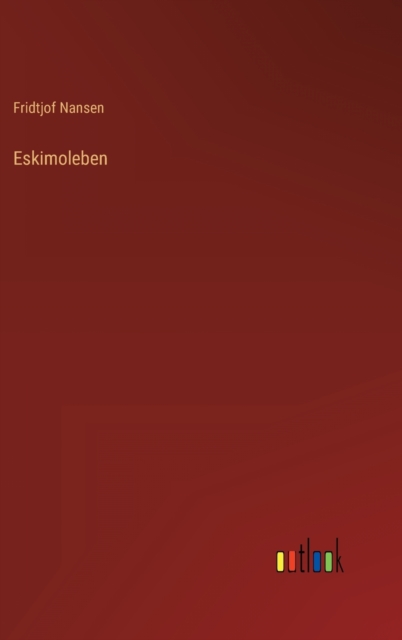 Eskimoleben, Hardback Book