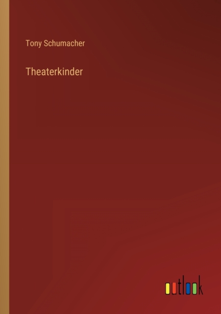 Theaterkinder, Paperback / softback Book