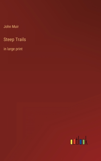 Steep Trails : in large print, Hardback Book