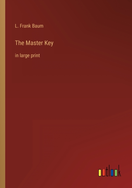 The Master Key : in large print, Paperback / softback Book