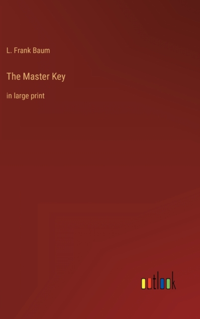 The Master Key : in large print, Hardback Book