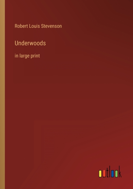 Underwoods : in large print, Paperback / softback Book