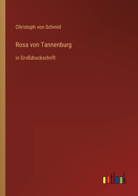Rosa von Tannenburg : in Grossdruckschrift, Paperback / softback Book