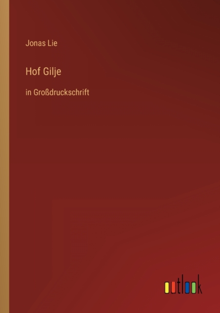 Hof Gilje : in Grossdruckschrift, Paperback / softback Book