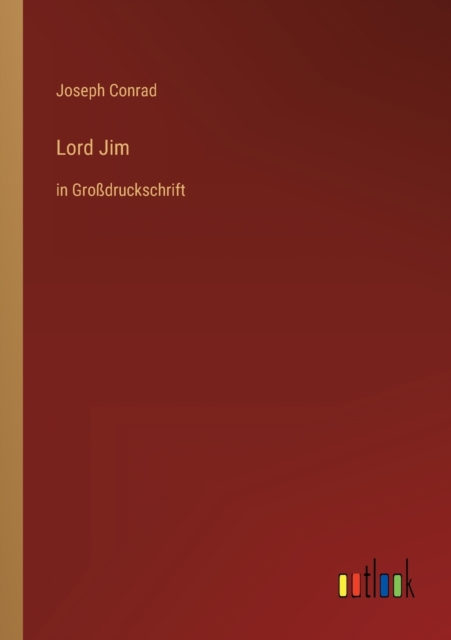 Lord Jim : in Grossdruckschrift, Paperback / softback Book