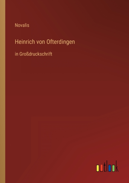 Heinrich von Ofterdingen : in Grossdruckschrift, Paperback / softback Book