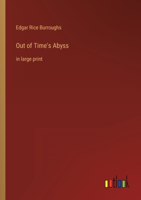 Out of Time's Abyss : in large print, Paperback / softback Book