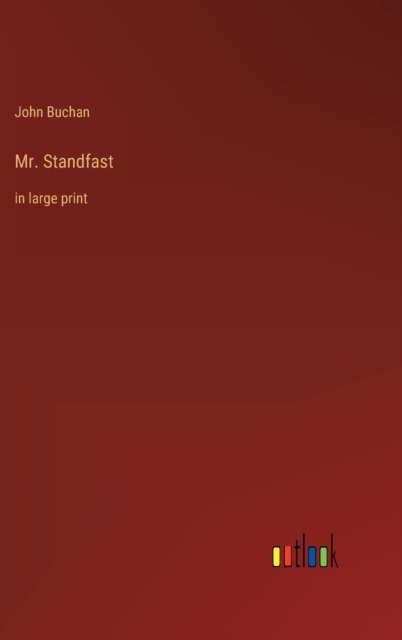 Mr. Standfast : in large print, Hardback Book