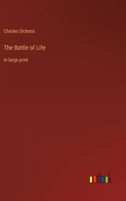 The Battle of Life : in large print, Hardback Book