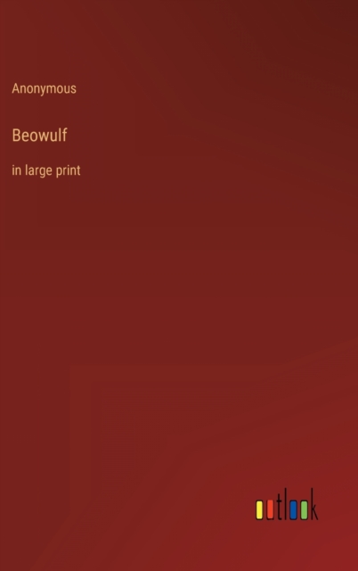 Beowulf : in large print, Hardback Book