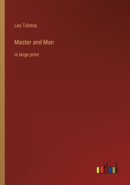 Master and Man : in large print, Paperback / softback Book