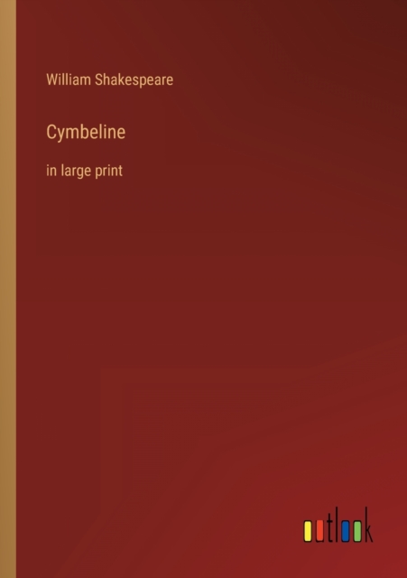 Cymbeline : in large print, Paperback / softback Book