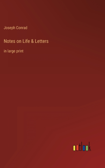 Notes on Life & Letters : in large print, Hardback Book