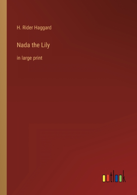 Nada the Lily : in large print, Paperback / softback Book