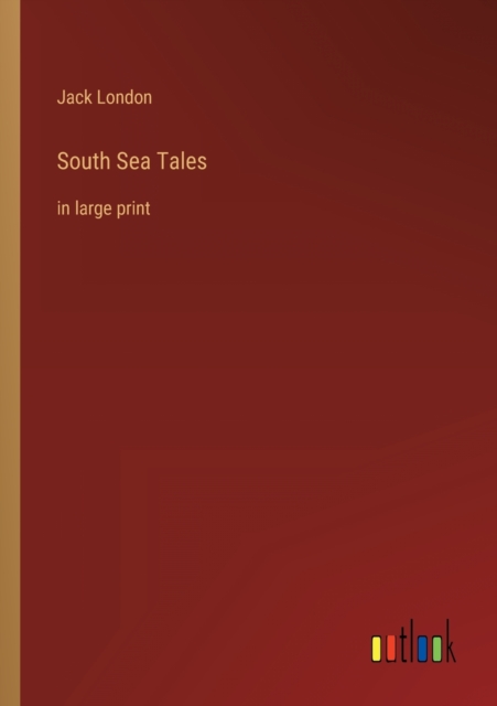 South Sea Tales : in large print, Paperback / softback Book