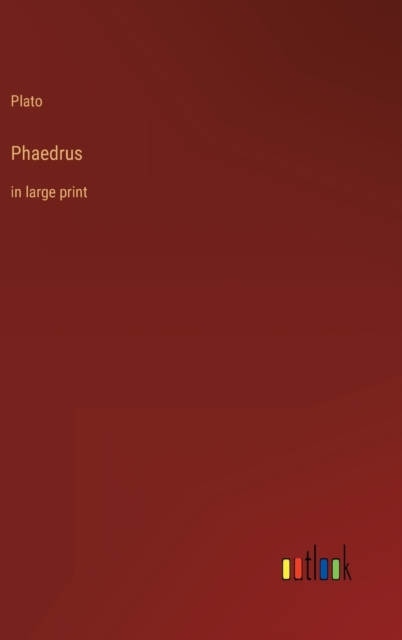 Phaedrus : in large print, Hardback Book
