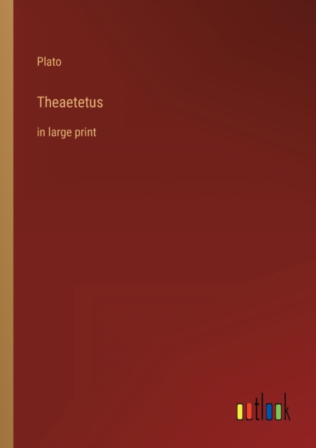 Theaetetus : in large print, Paperback / softback Book