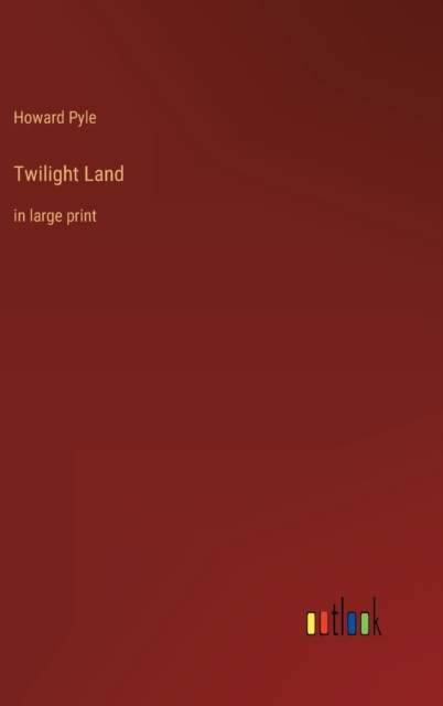 Twilight Land : in large print, Hardback Book