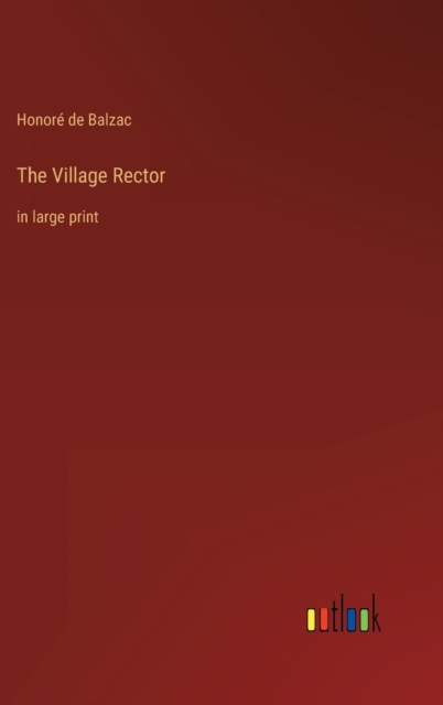 The Village Rector : in large print, Hardback Book