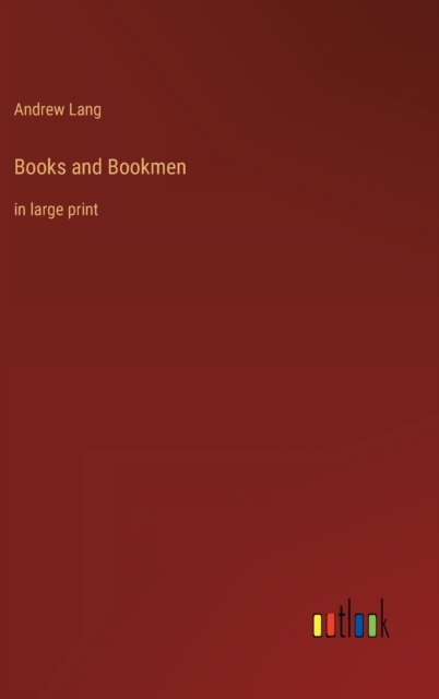 Books and Bookmen : in large print, Hardback Book