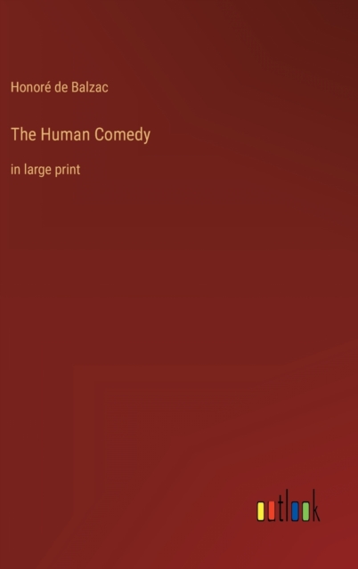 The Human Comedy : in large print, Hardback Book
