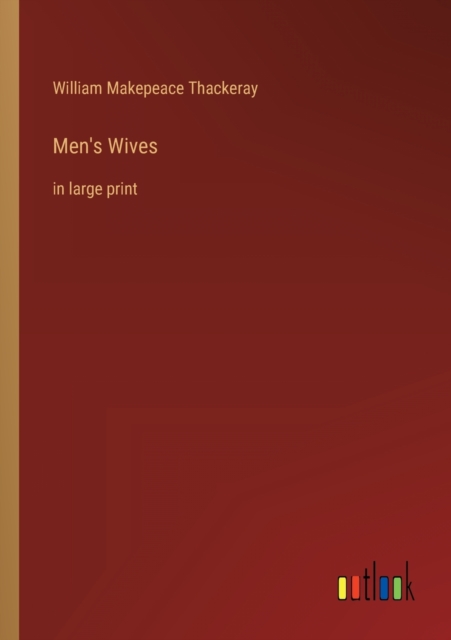 Men's Wives : in large print, Paperback / softback Book