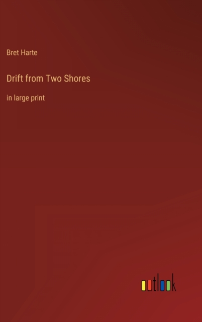 Drift from Two Shores : in large print, Hardback Book